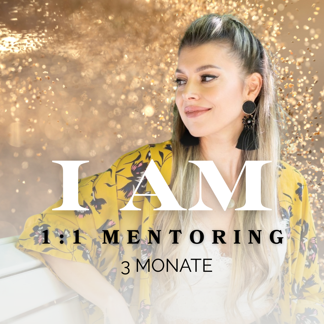 "I AM" - 1:1 - Leadership & Energy Mentoring | 3 Monate