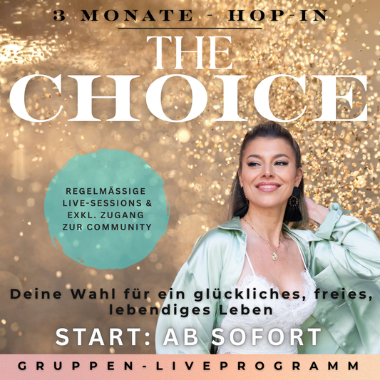 Gruppen-Liveprogramm "THE CHOICE" | 3 Monate | Start: AB SOFORT