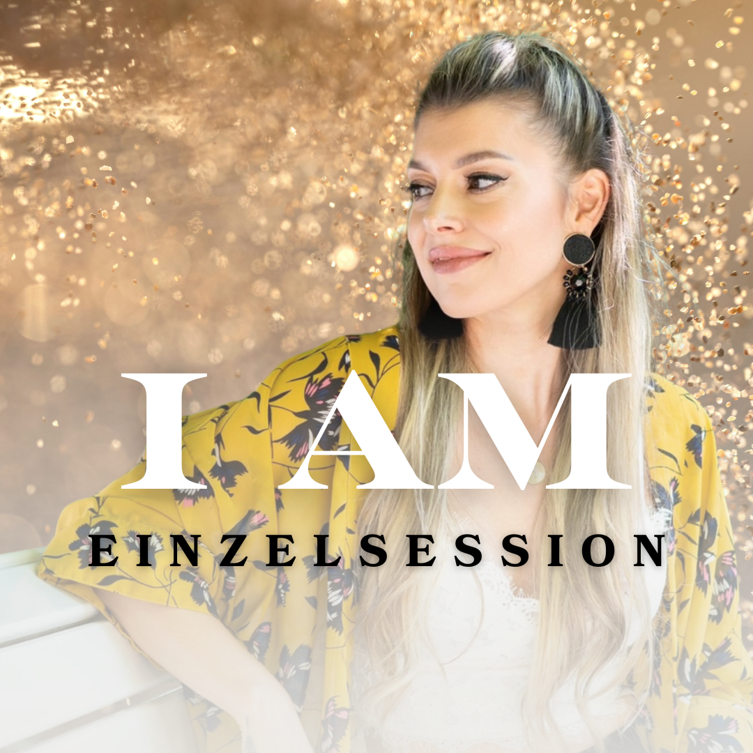 "I AM" - Einzelsession