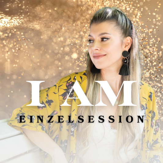 "I AM" - Einzelsession
