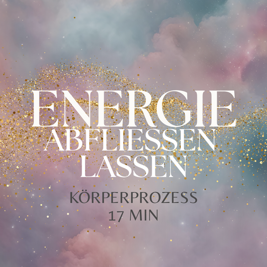 Körperprozess "Energie abfließen lassen"