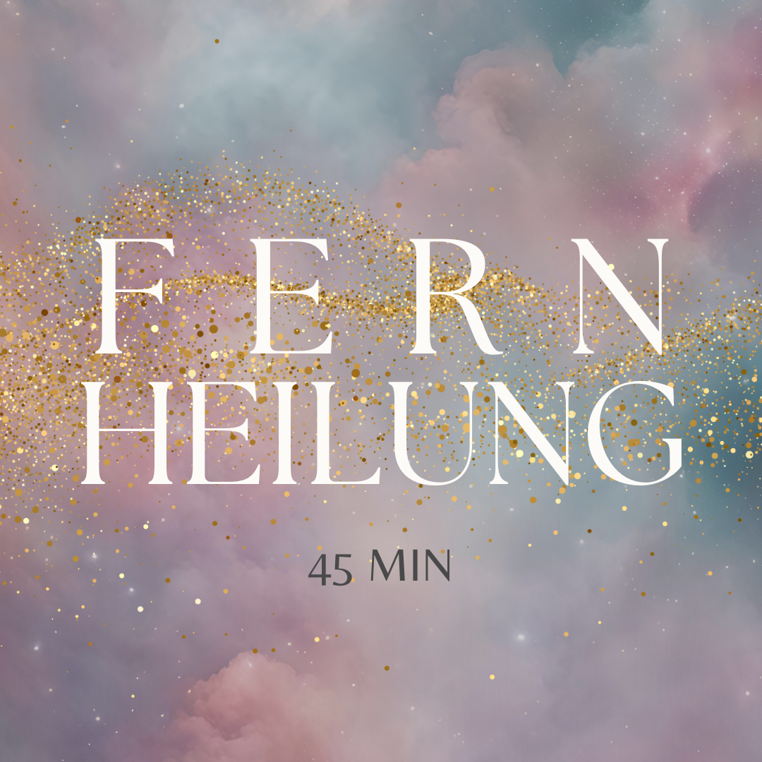 FERNHEILUNG 45 Min.