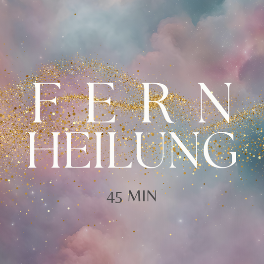FERNHEILUNG 45 Min.