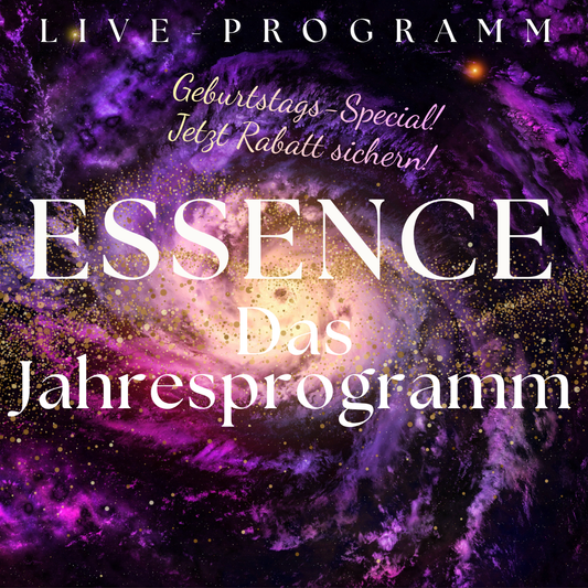 ESSENCE - Das Jahresprogramm ***GEBURTSTAGS-SPECIAL***