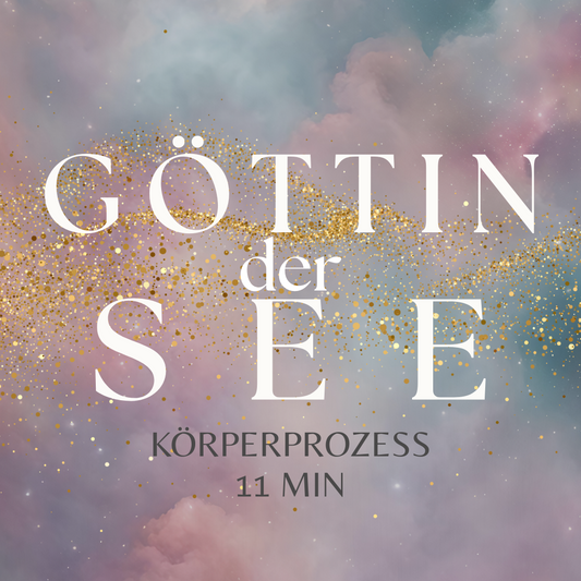 Körperprozess "Göttin der See"